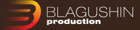 BLAGUSHIN production